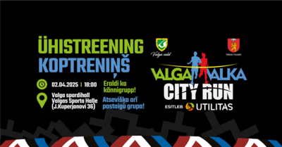 Valga Valka City Run ietvaros notiks koptreniņš