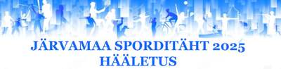 Hea Järvamaa spordisõber, algas Järvamaa 2025 aasta Sporditähe hääletus