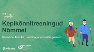 TASUTA: kepikõnnitreeningud Nõmmel
